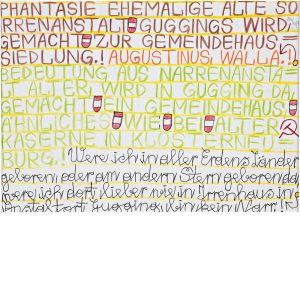 August Walla, Da aus ehemaliger alter Irrenanstalt ist ein Gemeindehaus gemacht worden, In Gugging.!, 1990